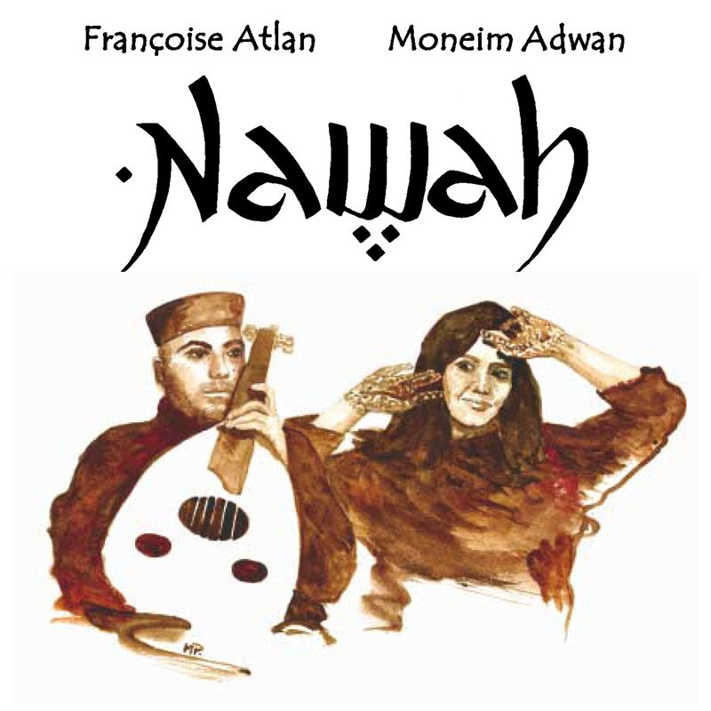 Nawah - Françoise Atlan - Moneim Adwan - CD cover